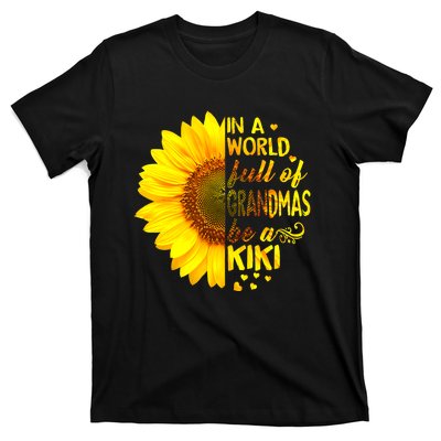 In A World Full Of Grandmas Be Kiki Sunflower Mothers Day T-Shirt