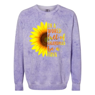 In A World Full Of Grandmas Be A Yaya Colorblast Crewneck Sweatshirt