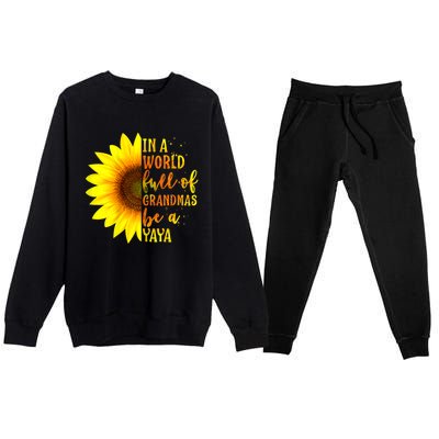 In A World Full Of Grandmas Be A Yaya Premium Crewneck Sweatsuit Set