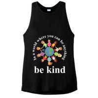 In A World Where You Can Be Anything Be Kind Earth World Kindness Day Ladies PosiCharge Tri-Blend Wicking Tank