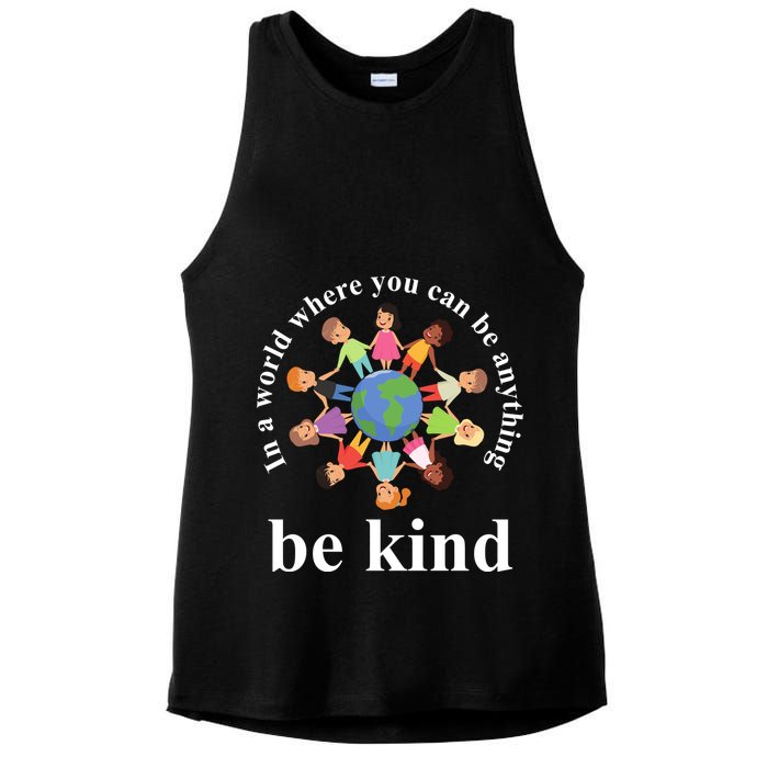 In A World Where You Can Be Anything Be Kind Earth World Kindness Day Ladies PosiCharge Tri-Blend Wicking Tank
