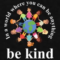 In A World Where You Can Be Anything Be Kind Earth World Kindness Day Ladies PosiCharge Tri-Blend Wicking Tank