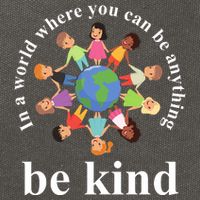 In A World Where You Can Be Anything Be Kind Earth World Kindness Day Cotton Canvas Backpack