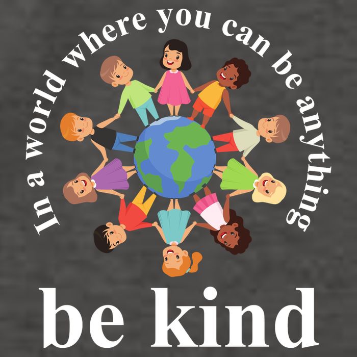 In A World Where You Can Be Anything Be Kind Earth World Kindness Day Vector Backpack