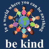In A World Where You Can Be Anything Be Kind Earth World Kindness Day Infant Baby Jersey Bodysuit