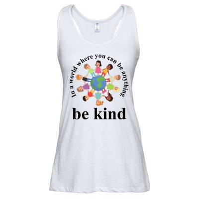 In A World Where You Can Be Anything Be Kind Earth World Kindness Day Ladies Essential Flowy Tank