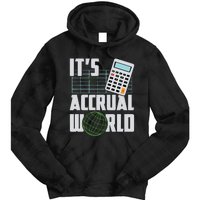 Its Accrual World Funny Accounting Accountant CPA Tie Dye Hoodie