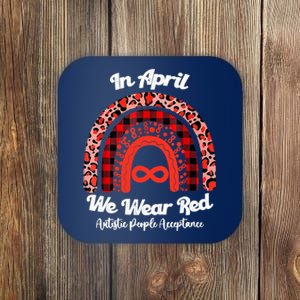 In April We Wear Red Instead Autism People Acceptance Coaster