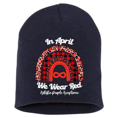 In April We Wear Red Instead Autism People Acceptance Short Acrylic Beanie