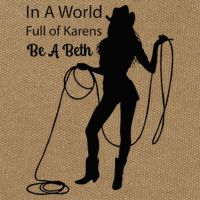 In A World Full Of Karens Be A Beth Design Cool Cotton Canvas Backpack