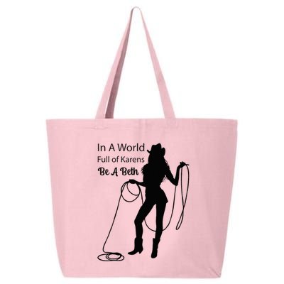 In A World Full Of Karens Be A Beth Design Cool 25L Jumbo Tote