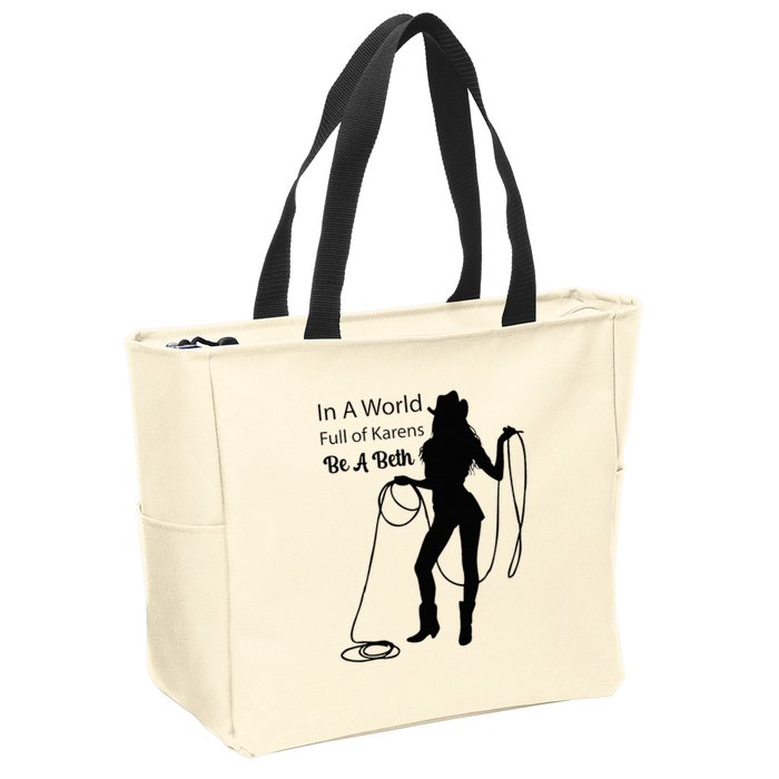 In A World Full Of Karens Be A Beth Design Cool Zip Tote Bag