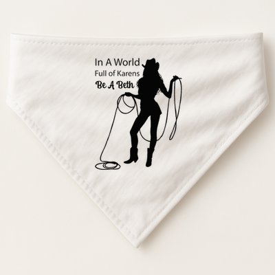 In A World Full Of Karens Be A Beth Design Cool USA-Made Doggie Bandana
