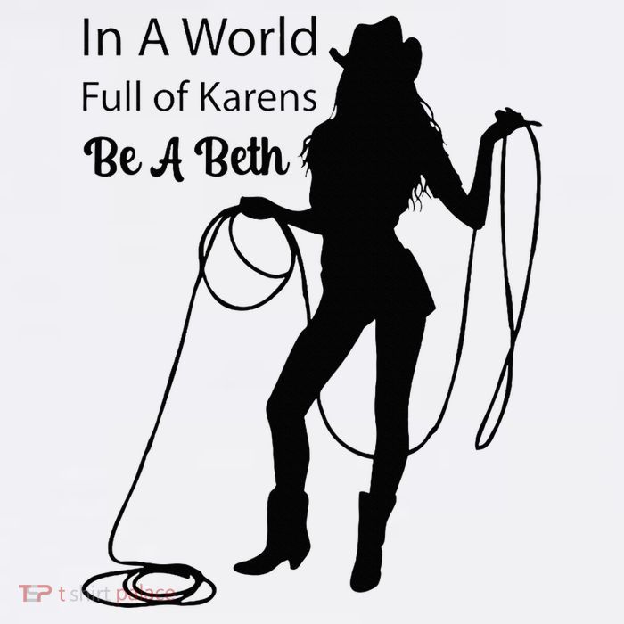 In A World Full Of Karens Be A Beth Design Cool Sustainable Bucket Hat