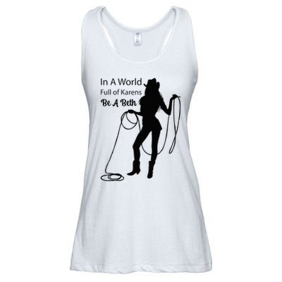 In A World Full Of Karens Be A Beth Design Cool Ladies Essential Flowy Tank