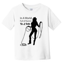 In A World Full Of Karens Be A Beth Design Cool Toddler T-Shirt