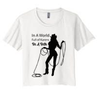 In A World Full Of Karens Be A Beth Design Cool Crop Top