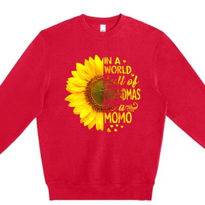 In A World Full Of Grandmas Be Momo Sunflower MotherS Day Premium Crewneck Sweatshirt