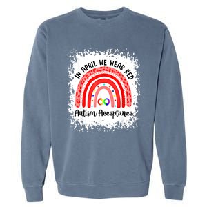 In April We Wear Red Instead Autism People Acceptance Meaningful Gift Garment-Dyed Sweatshirt