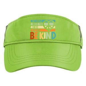 In A World Where You Can Be Anything Be Kind Kindness Gift Adult Drive Performance Visor