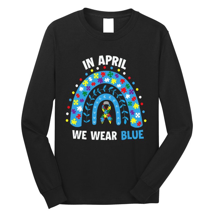 In April We Wear Blue Rainbow Long Sleeve Shirt