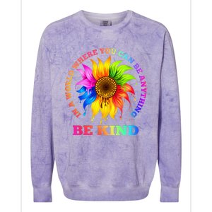 In A World Where You Can Be Anything BE KIND LGBT Rainbow Colorblast Crewneck Sweatshirt