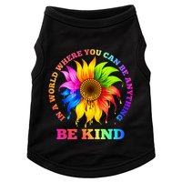 In A World Where You Can Be Anything BE KIND LGBT Rainbow Doggie Tank