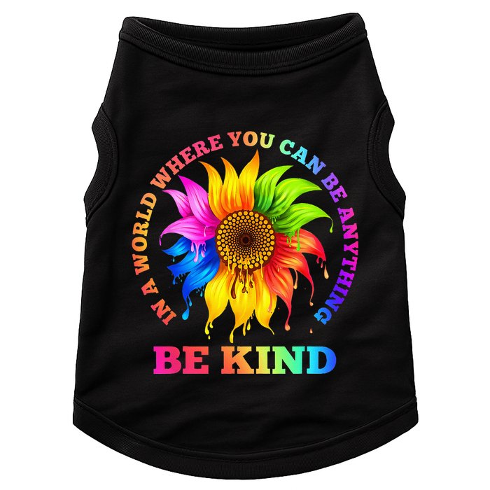 In A World Where You Can Be Anything BE KIND LGBT Rainbow Doggie Tank