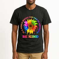 In A World Where You Can Be Anything BE KIND LGBT Rainbow Tall T-Shirt