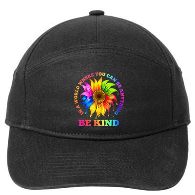 In A World Where You Can Be Anything BE KIND LGBT Rainbow 7-Panel Snapback Hat