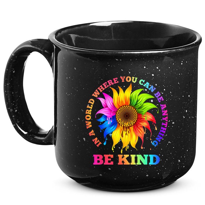 In A World Where You Can Be Anything BE KIND LGBT Rainbow 15oz Campfire Ceramic Mug