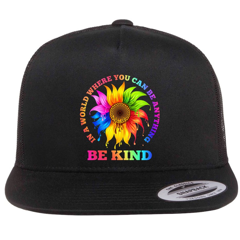 In A World Where You Can Be Anything BE KIND LGBT Rainbow Flatbill Hat