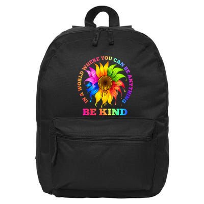In A World Where You Can Be Anything BE KIND LGBT Rainbow 16 in Basic Backpack