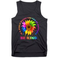 In A World Where You Can Be Anything BE KIND LGBT Rainbow Tank Top