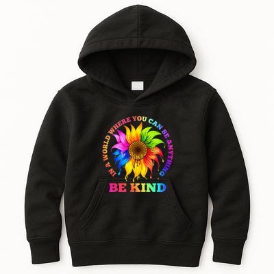 In A World Where You Can Be Anything BE KIND LGBT Rainbow Kids Hoodie