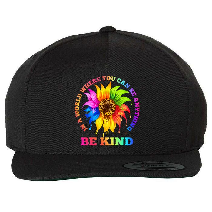 In A World Where You Can Be Anything BE KIND LGBT Rainbow Wool Snapback Cap