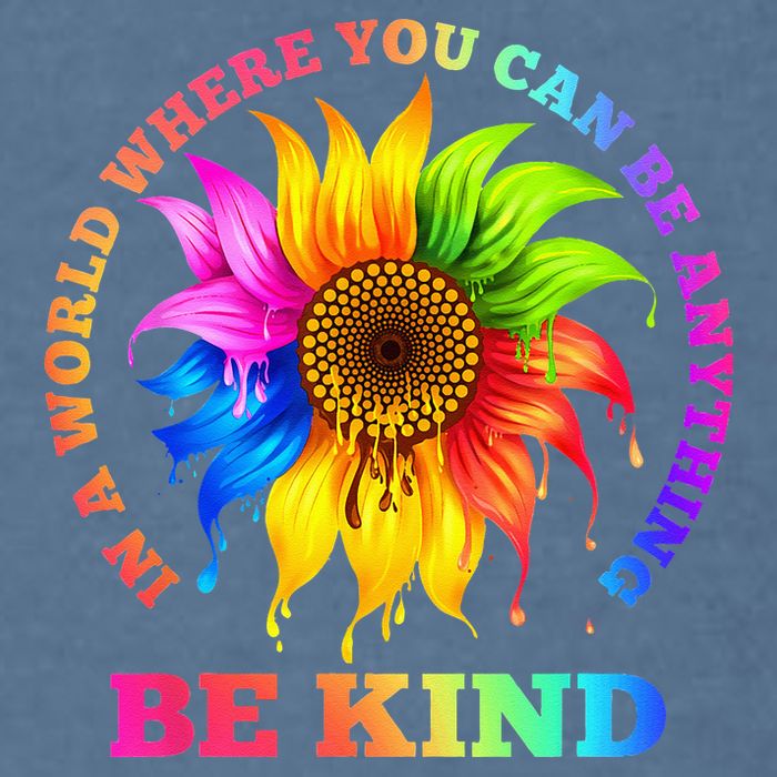 In A World Where You Can Be Anything BE KIND LGBT Rainbow Garment-Dyed Sweatshirt