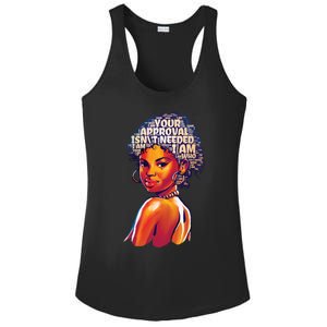 I Am Who I Am Your Approval Is Not Needed Gift Ladies PosiCharge Competitor Racerback Tank