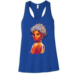 I Am Who I Am Your Approval Is Not Needed Gift Women's Racerback Tank