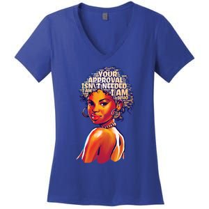 I Am Who I Am Your Approval Is Not Needed Gift Women's V-Neck T-Shirt