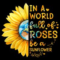 In A World Full Of Roses Be A Sunflower Impact Tech Backpack