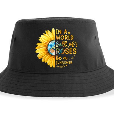 In A World Full Of Roses Be A Sunflower Sustainable Bucket Hat