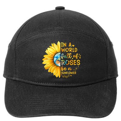 In A World Full Of Roses Be A Sunflower 7-Panel Snapback Hat