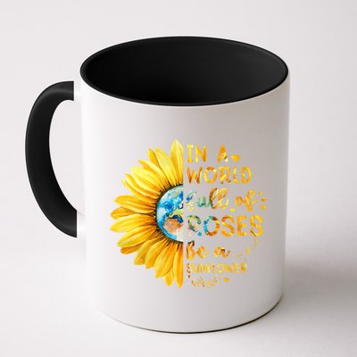 In A World Full Of Roses Be A Sunflower Coffee Mug