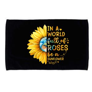 In A World Full Of Roses Be A Sunflower Microfiber Hand Towel