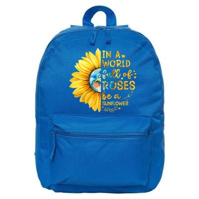 In A World Full Of Roses Be A Sunflower 16 in Basic Backpack