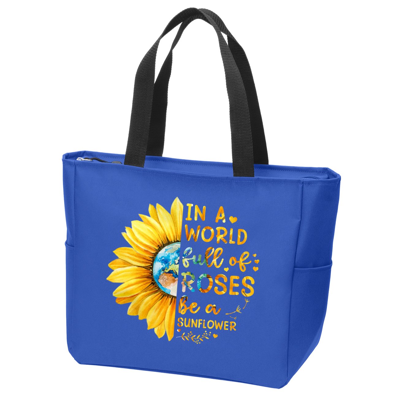 In A World Full Of Roses Be A Sunflower Zip Tote Bag