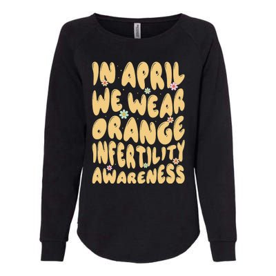 In April We Wear Orange Infertility Awareness Womens California Wash Sweatshirt