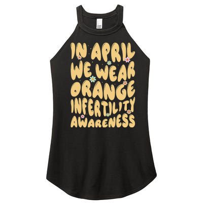 In April We Wear Orange Infertility Awareness Women’s Perfect Tri Rocker Tank