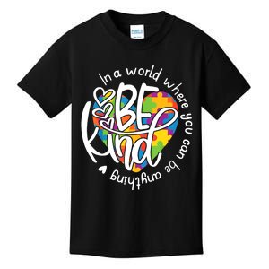 In A World Where You Can Be Anything Be Kind Kindness TShirt Kids T-Shirt